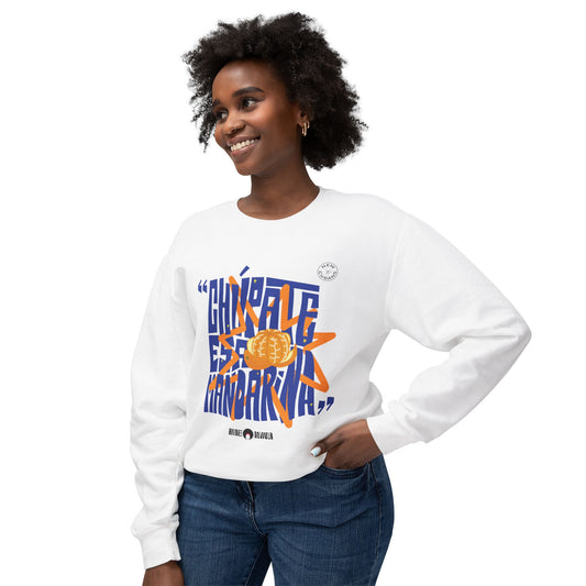 Chupate Esa Mandarina Unisex Lightweight Crewneck Sweatshirt