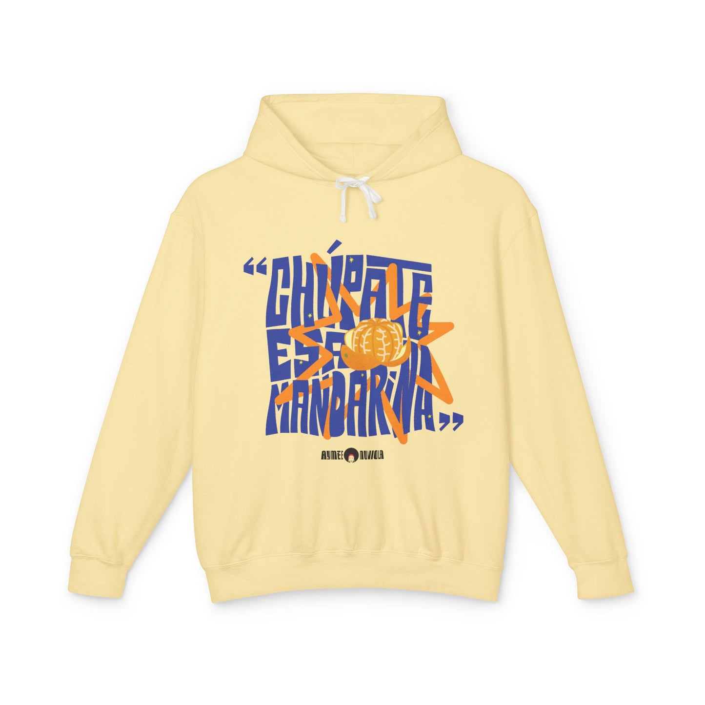 Chupate Esa Mandarina Unisex Lightweight Hooded Sweatshirt