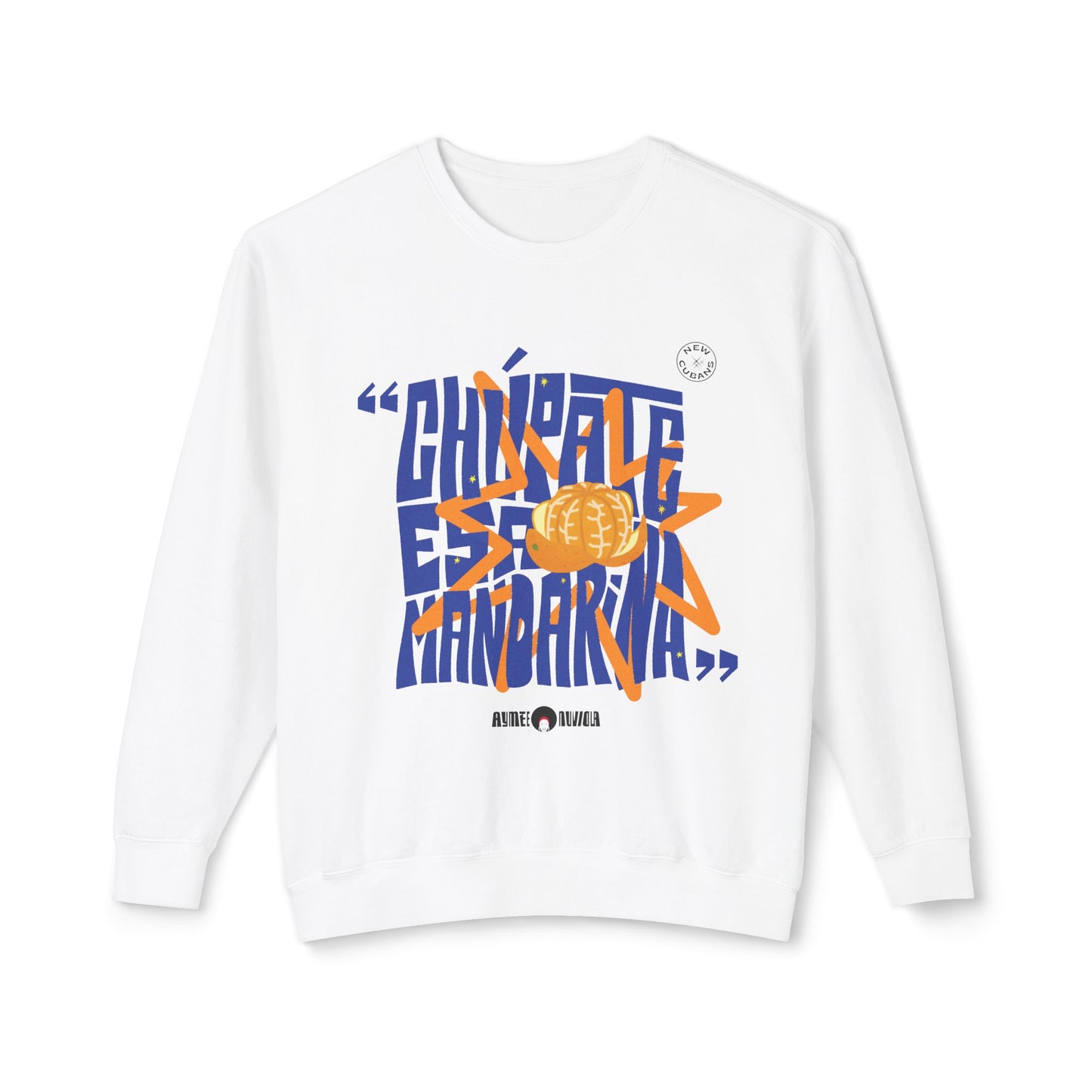 Chupate Esa Mandarina Unisex Lightweight Crewneck Sweatshirt